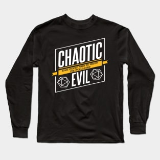 Character Alignment Quotes - Chaotic Evil Long Sleeve T-Shirt